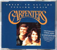 Carpenters - Tryin' To Get The Feeling Again